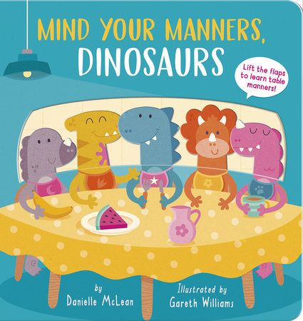 Mind Your Manners, Dinosaurs