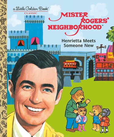Mister Rogers’ Neighborhood: Henrietta Meets Someone New